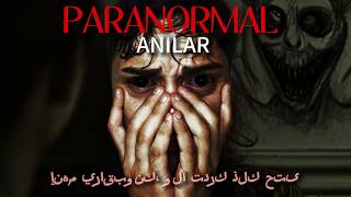 Taki̇pçi̇leri̇mden Gelen Paranormal Anilar 17 Gece 0300