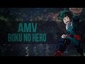 Deku - Boku no Hero Academia {AMV}