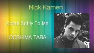Watch Nick Kamen Come Softly To Me video
