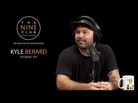 Kyle Berard | The Nine Club With Chris Roberts - Episode 175