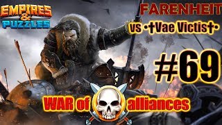 Война 69. К чему бы это?) vs •†Vae Victis†• Empires & Puzzles
