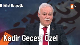 Nihat Hatipoğlu Ile Kadir Gecesi Özel