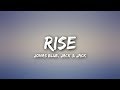 Jonas Blue - Rise (Lyrics) ft. Jack & Jack