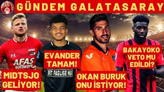 Gsde 6 Numara Kaosu Evander Ve Fredrik Midtsjo Galatasarayda Bakayoko, Berkay Özcan Transferi̇