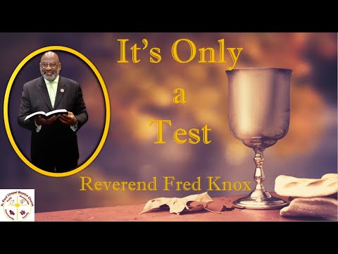 It's Only a Test | Reverend Fred Knox