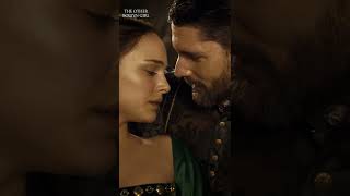 The King Seduces Anne - The Other Boleyn Girl (Natalie Portman, Eric Bana #SHORT