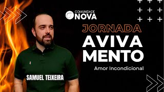 ✝️ Comunidade Nova Montreal | Jornada Avivamento: Amor incondicional | Samuel Teixeira #cultoonline