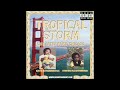 Life After Fame: Chicago Mixtape (Tropical Storm)