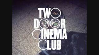Watch Two Door Cinema Club Come Back Home video