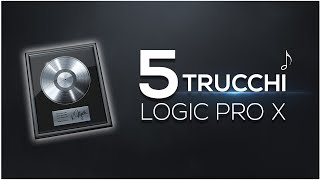 5 Trucchi Per Logic Pro X: Consigli E Funzioni Per Editing Più Veloci (Video 2 Di 2)