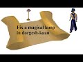 OSRS Clue | Fix a magical lamp in dorgesh-kaan | Sherlock Skill Challenge | Quick