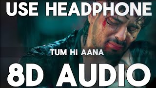 Tum Hi Aana 8D Audio Marjaavaan Jubin Nautiyal ,Payal Dev Sidharth Malhotra Tara Sutaria