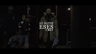 Jay Solstice- Eses Feat. Mar B Official Video