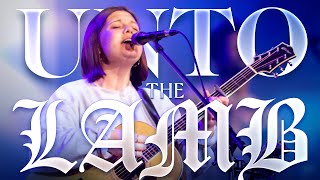 Unto The Lamb Live - Chroma Worship Ft. Emily Lacey