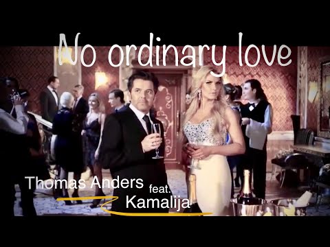 [Official Video] Thomas Anders feat. Kamaliya - No Ordinary Love