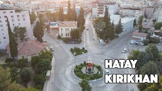 Gökyüzünden Kırıkhan / Hatay