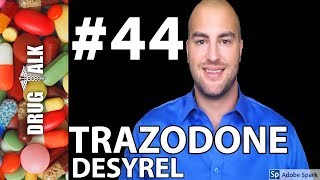 Trazodone Desyrel - Pharmacist Review -