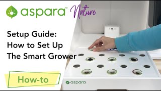 Setup Guide: How to set up the smart grower