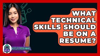 What Technical Skills Should Be On A Resume? - Next Lvl Programming