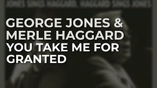Watch George Jones You Take Me For Granted video