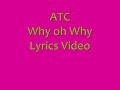 Why Oh Why Video preview