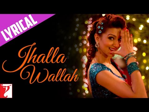 Jhalla Wallah - Full song with Lyrics...