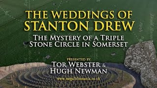 The Weddings of Stanton Drew: The Mystery of a Triple Stone Circle in Somerset