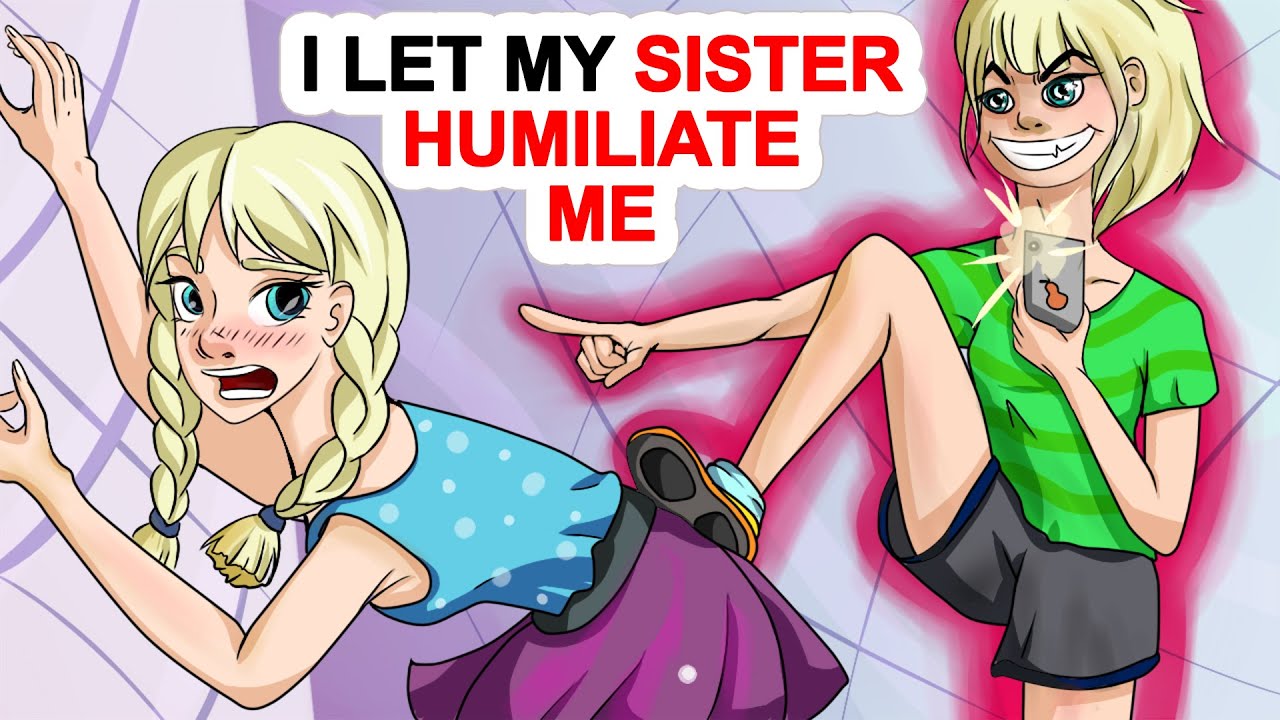 Sister humiliation