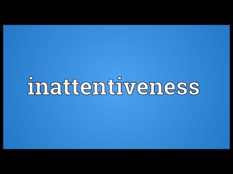 Header of inattentiveness