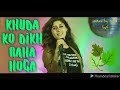 Khuda Ko Dikh Rha hoga || cover Sofia Kaif || Official Music video