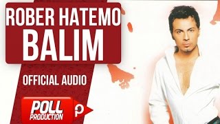 Rober Hatemo - Balım - (  Audio )