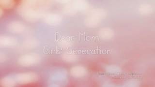 Watch Girls Generation Dear Mom video