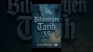 Bilinmeyen Tarih 35