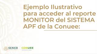 Seguimiento de las actividades, mediante el reporte MONITOR del Sistema APF de la Conuee