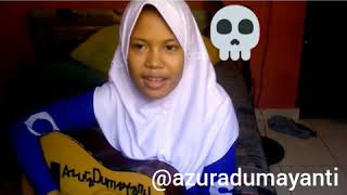 Payung teduh-Akad(cover azuradumayanti)