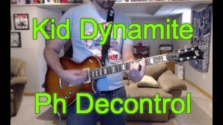 Watch Kid Dynamite Ph Decontrol video