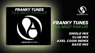 Watch Franky Tunes Talk About Your Life video