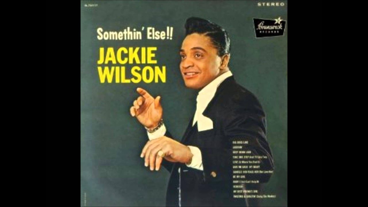 Jackie Wilson Squeeze Her Tease Her But Love Her Give Me Back My Heart Jackie Wilson Squeeze Her Tease Her But Love Her Give Me Back My Heart