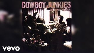 Watch Cowboy Junkies Im So Lonesome I Could Cry video
