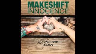 Watch Makeshift Innocence One Love video