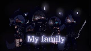 My family // GCMV // {gacha}
