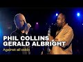 Gerald Albright & Phil Collins: A Timeless Rendition of 'Against All Odds'