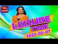 Leisure Time 07-05-2022