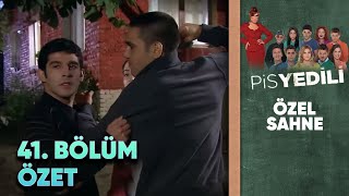 Pis Yedili 41. Bölüm Özet