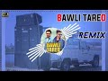 Bawli Tared Ja Jile Jindagi Remix Song Dj Choudhary Dhand || Mhare Masle Ka Hal Kartoos Kara Se