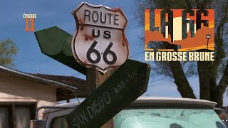 La 66 En Grosse Brune - Épisode 11