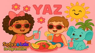 Yaz Mevsimi - Eğlenceli Ve Eğitici Çocuk Şarkısı - Sofya Ve Lulu