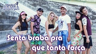 Senta Braba - Mc Wm - Coreografia - Tacali Dança
