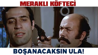 Meraklı Köfteci Türk Filmi Zühtü Silah Zoruyla Karısından Ayrılıyor