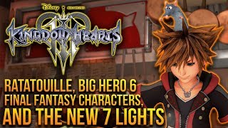 Kingdom Hearts 3 - Ratatouille, Final Fantasy, Big Hero 6 and The NEW 7 Lights Feat. X-Keepers Kingdom Hearts 3 - Ratatouille, Final Fantasy, Big Hero 6 and The NEW 7 Lights Feat. X-Keepers